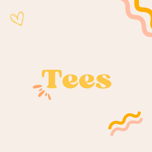 Tees