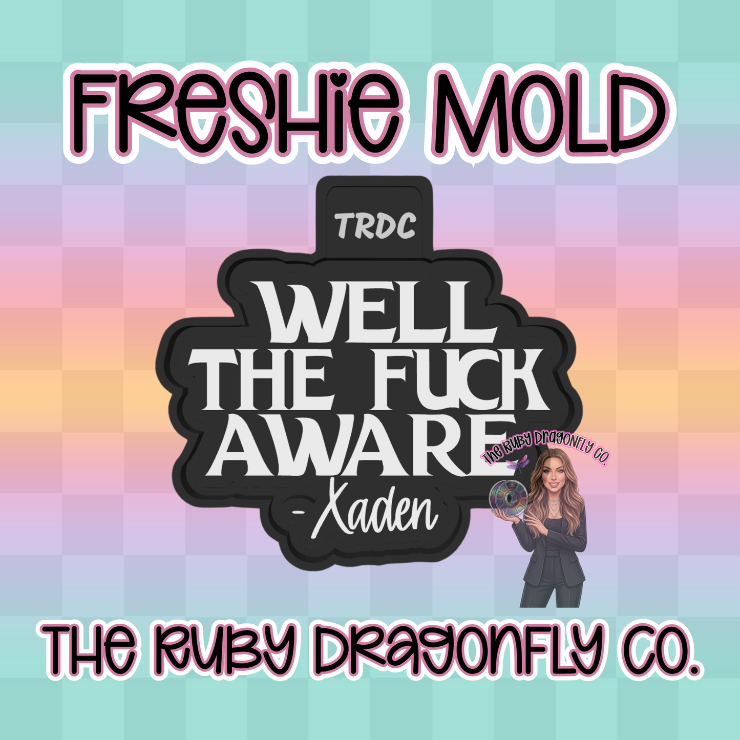 4thW Well the F*ck Aware Mold