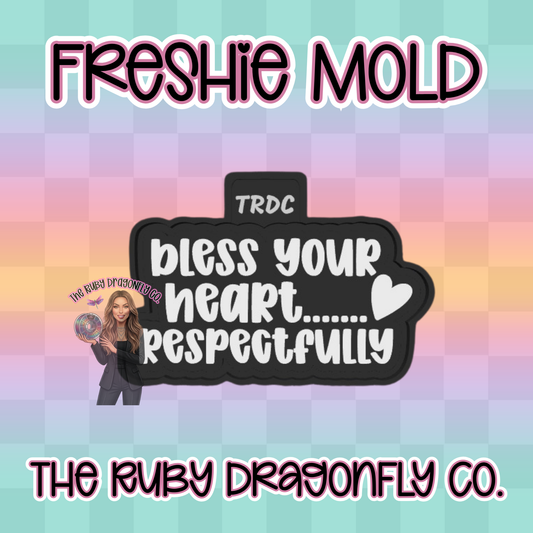 Bless Your Heart Respectfully Silicone Mold