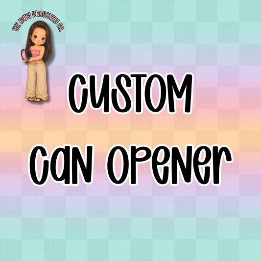 Custom Can Opener