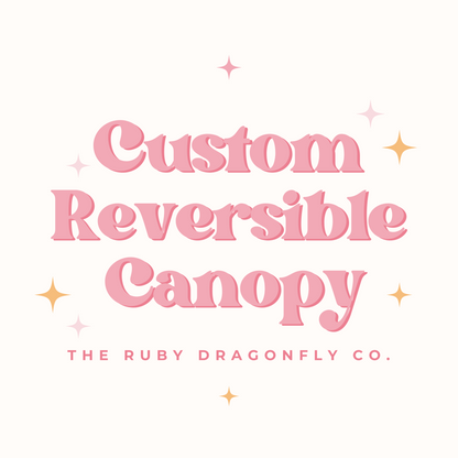 Custom Reversible Canopy