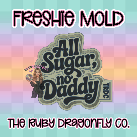 All Sugar No Daddy Silicone Mold