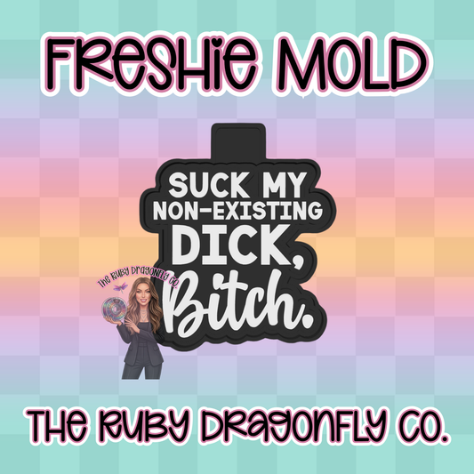 Suck My Nonesxisting D*ck Silicone Mold