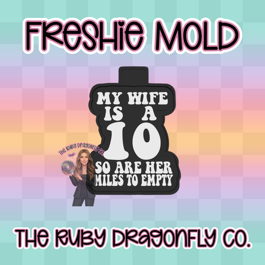 My Wife is a 10 Silicone Mold