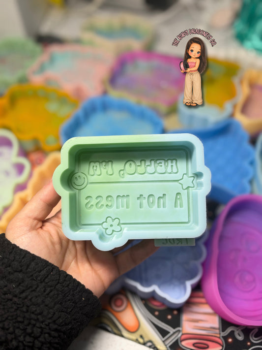 Hello Im a hot mess RTS silicone mold