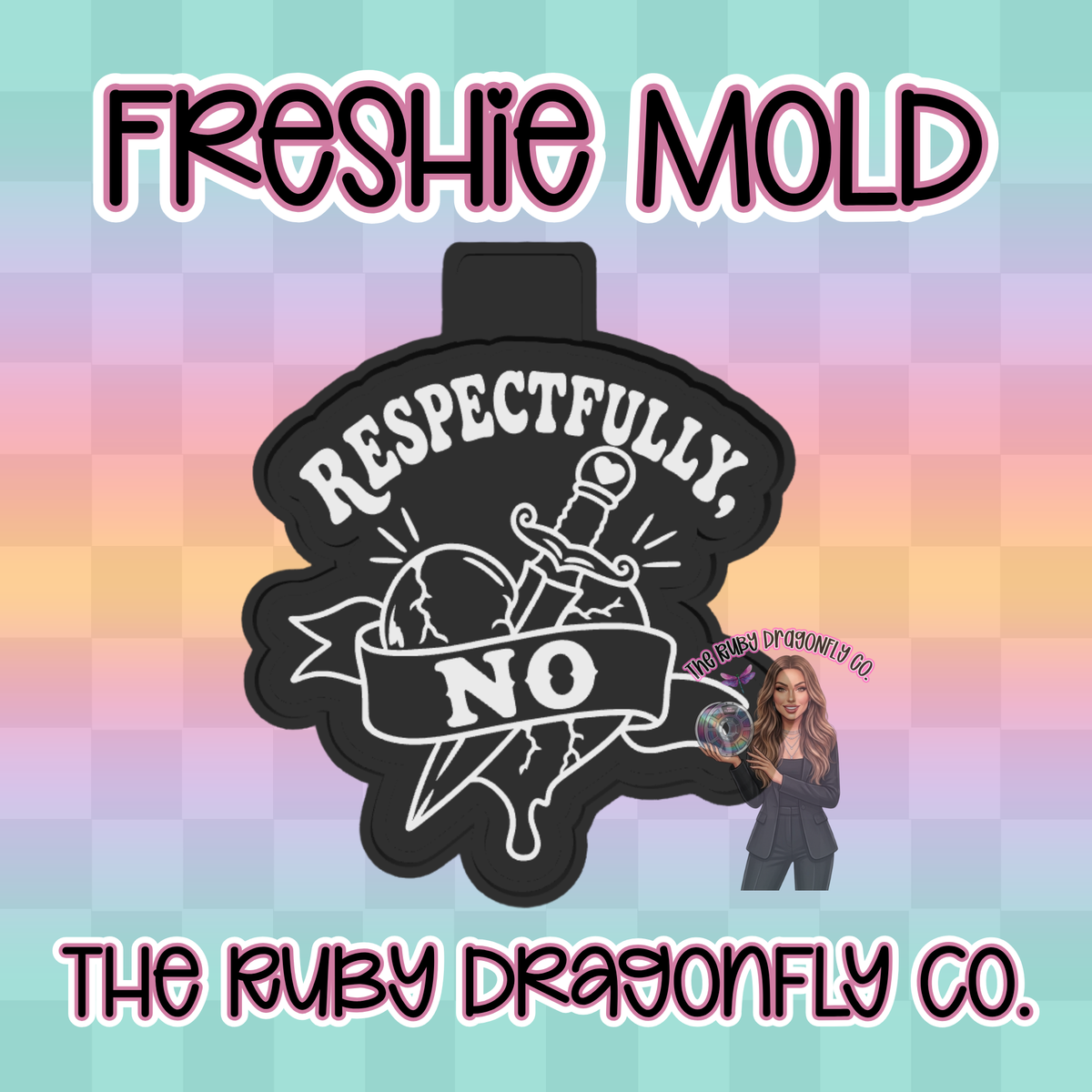 Respectfully No Silicone Mold