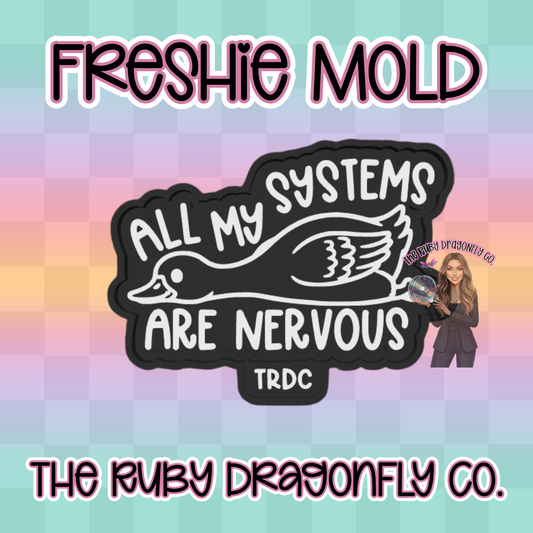 All My Systems Are Nervous Silicone Mold