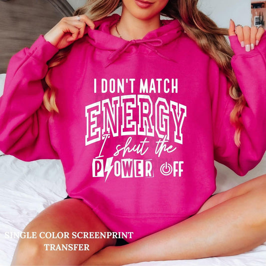 Don’t match energy