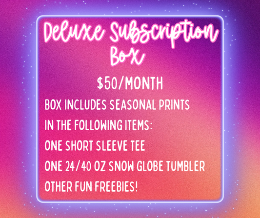Deluxe Subscription Box
