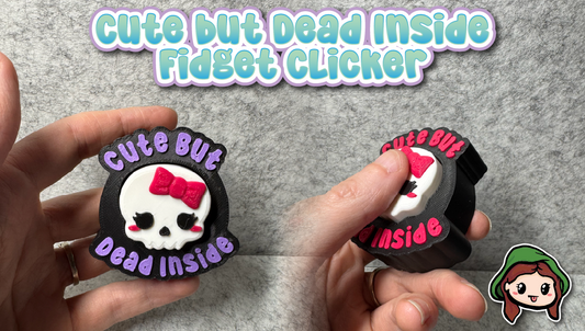 Cute but Dead inside Clicker