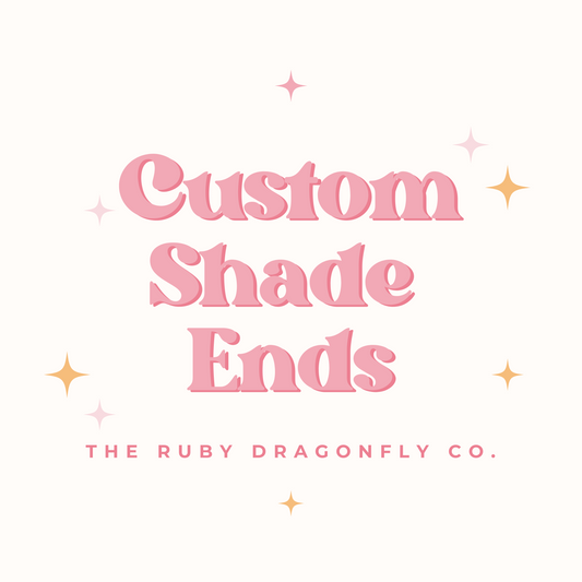 Custom Shade Ends (set of 2)