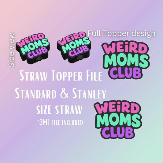 Weird mom topper