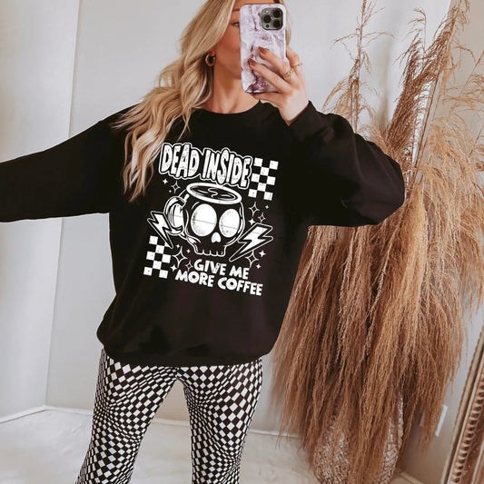 Dead inside. Give me coffee