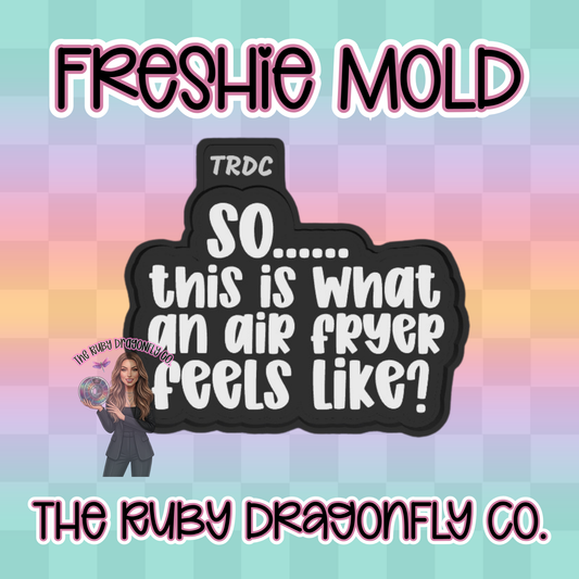 What an Air Fryer Feels Like Silicone Mold