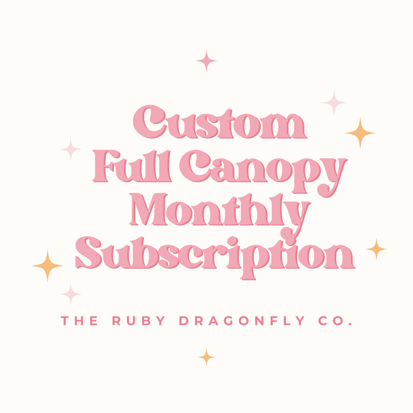 Custom Full Canopy Monthly Subscription