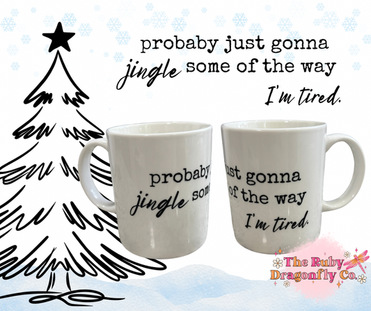 Jingle Some Of The Way mug
