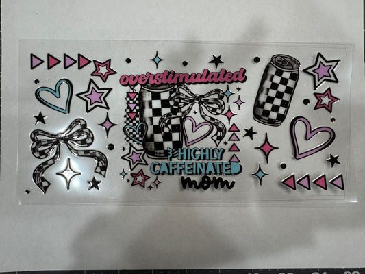 Overstimulated & Highly Caffeinated