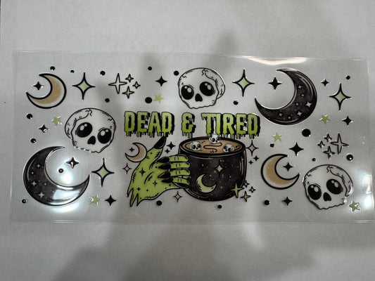 Dead & Tired