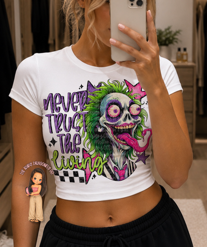 Never Trust The Living