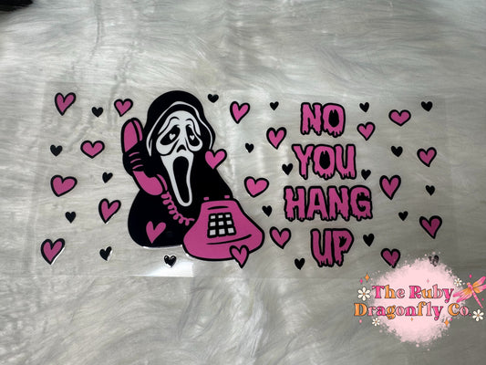 No You Hang Up