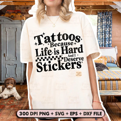 Tattoos Because Life is Hard